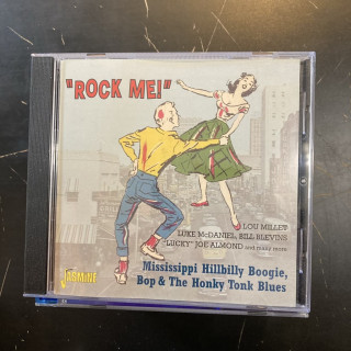 V/A - Rock Me! (Mississippi Hillbilly Boogie, Bop & The Honky Tonk Blues) CD (VG+/VG+)